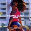Mighty Good Time (Live) - Jerry Ware&DeAndre Moham