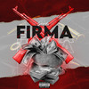 Firma (Explicit) - Ganda