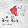 Je to tak - Michal Horák&mrtě dětí