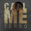 Call Me (Explicit) - Terro