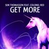 Get More (Nopopstar Remix) - Sem Thomasson&Colonel Red&Nopopstar