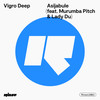 Asijabule - Vigro Deep&Murumba Pitch&Lady Du