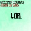 Music of Life (Original Mix) - Danny Inside