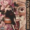 Overdose (Explicit) - Kapsül
