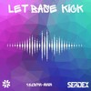 Let Base Kick (Extended Mix) - Serdex