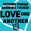 Love One Another (Georgies House Radio) - Georgie Porgie&Barbara Tucker&DJ Georgie Porgie