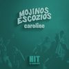 Caroline - Mojinos Escozios