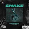 Shake(feat. La'Naj) (Explicit) - J-Deniro&Dior' Twan&La'Naj