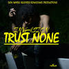 Trust None - Invasion