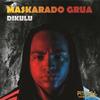 Tabacanawa - Maskarado Grua&Homeboyz