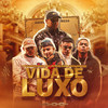 Vida de Luxo (Explicit) - Kotim&Mc Lipi&MC Pedrinho&Gabb MC&Mc Vzs