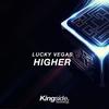 Higher - Lucky Vegas