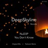 You Don´t Know (Tecknoom Remix) - NuD3P&Tecknoom