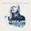 Kling Klang (Radio Edit) - Pretty Pink&Chapeau Claque