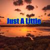 Just-A-Little - Alex Blue&Lucid Mantra&Julia Gartha