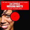 Live Your Life (Earl Tutu & John Khan Mix) - Leo Lippolis&Natasha Watts