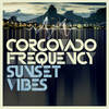 Sentimental Journey - Corcovado Frequency