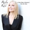 It Only Takes a Moment / Kiss Her Now - Roslyn Kind