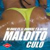 Maldito Culo (Radio Edit|Explicit) - DJ Unic&A-WING&El Ondure