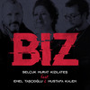 Biz - Selçuk Murat Kızılateş&Emel Taşcıoğlu&Mustafa Kalem&Emre Güney