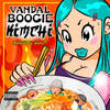 Kimchi, Noodle Soup (Explicit) - Vandal Boogie