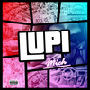 Lupi (Explicit) - Mich
