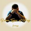 Some Type Of Way (Explicit) - Jonezy&Justin Jones