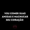 Vou Comer Suas Amigas e Machucar Seu Coração (Explicit) - Love Fluxos&Dj Salva&MC Zoio Da Fazendinha