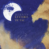 Tic Tac - Hernán Lucero&Tute&Max Aguirre