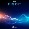 This Is It (Original Mix) - Zhr