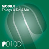 Things U Do 4 Me (Syncopated Dub) - Modaji