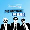 Too Many Blues To Shake - The Ragamuffins