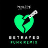 BΞTRAYED (Funk Remix|Explicit) - DJ Philipe Sestrem