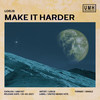 Make It Harder - Lorjs