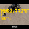 Parmesan Freestyle (Explicit) - Tommy Flo&Luis Ramenlechuga