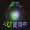 Junção dos Bruxos (Explicit) - Dj Vm&MC GW&DJ MENO CK&MC GEZIN&Mc guizinho niazi