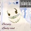 Lonely Road (Explicit) - BURNZY