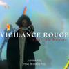 VIGILANCE ROUGE (feat. la boucle) (Explicit) - Serapal&La Boucle