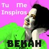 Tu Me Inspiras - Bekah