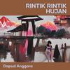 Rintik Rintik Hujan - Dapud Anggara