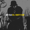 Bar Talk (Explicit) - M.I.&Durty Flow