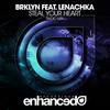 Steal Your Heart (Radio Mix) - Lenachka&BRKLYN