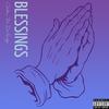 Blessings (Explicit) - Chuka&The Destroyer