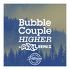 Higher (Pex L Remix) - Bubble Couple&Pex L