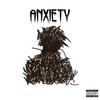 Anxiety (Explicit) - Yung Sav