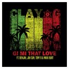 Gi Mi That Love - Clay G&BenJah&Jah Sun&Tony B&Nikki Burt