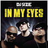 In My Eyes (Single Radio Edit) - DJ Size&J. Lourenzo&Big Steve