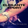 Elegante Sport (Explicit) - Gamel Edm&Gusty dj