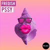 PSSY (Explicit) - Freqish