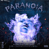 Paranoia (Explicit) - Biemmvggnus&El BAI&Piero 47&Galee Galee&Jevn Pvul&Kail Brl&Benjamin abraham muñoz jara